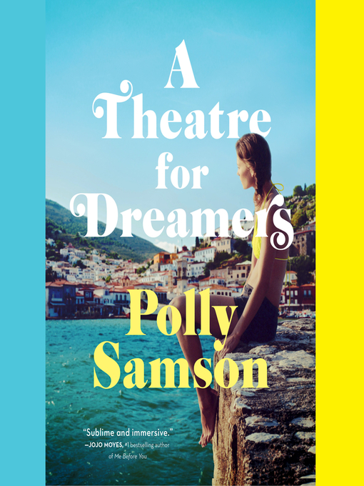 Title details for A Theatre for Dreamers by Polly Samson - Available